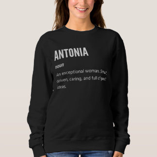 Antonia Nomen Eine außergewöhnliche Frau Sweatshirt