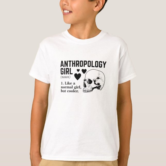 Antropologie Mädchen wie ein normales Mädchen, abe T-Shirt (Vorderseite)