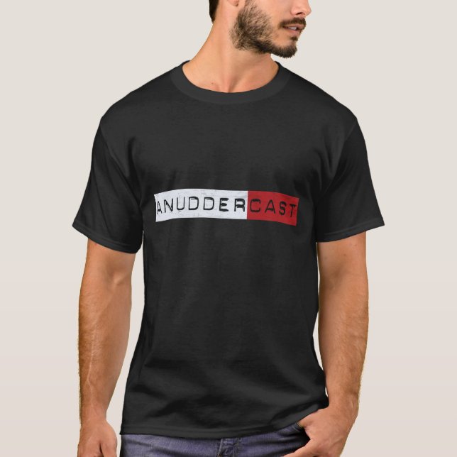 AnudderCast T-Shirt (Vorderseite)
