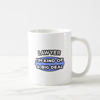 Anwalt... Ein großer Deal Kaffeetasse