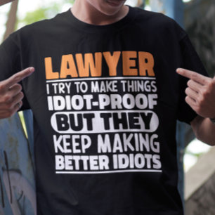 Anwalt ich versuche, die Dinge Lustige Sprüche Anw T-Shirt