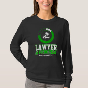 Anwalt in Bearbeitung Bitte warten Jurist Anwältin T-Shirt