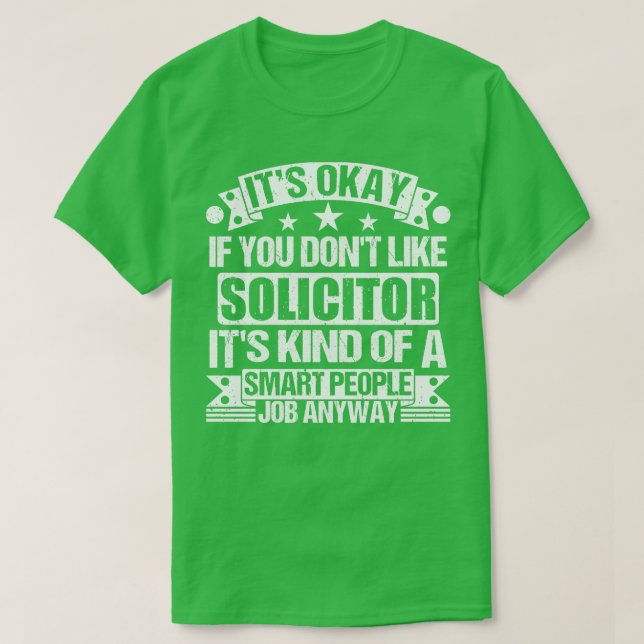 Anwalt liebt es, wenn Sie Solicito nicht mögen T-Shirt (Design vorne)