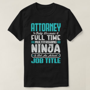 Anwalt Multitasker Lustiger Beruf Arbeitsfähigkeit T-Shirt