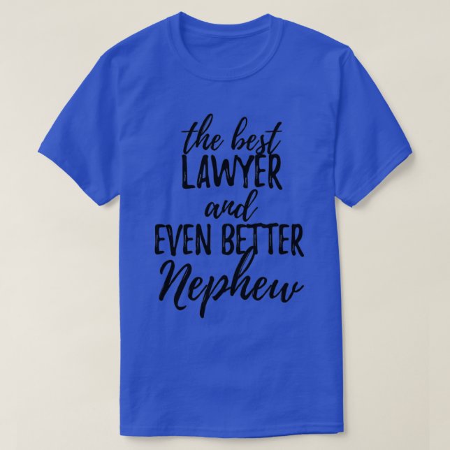 Anwalt Nephew Funny Gift Idee für Relative Gag Ins T-Shirt (Design vorne)