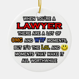 Anwalt ... OMG WTF LOL Keramik Ornament