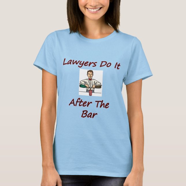 Anwälte tun es nach der Bar T-Shirt (Vorderseite)