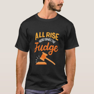 Anwältin hier kommt der Richter T-Shirt