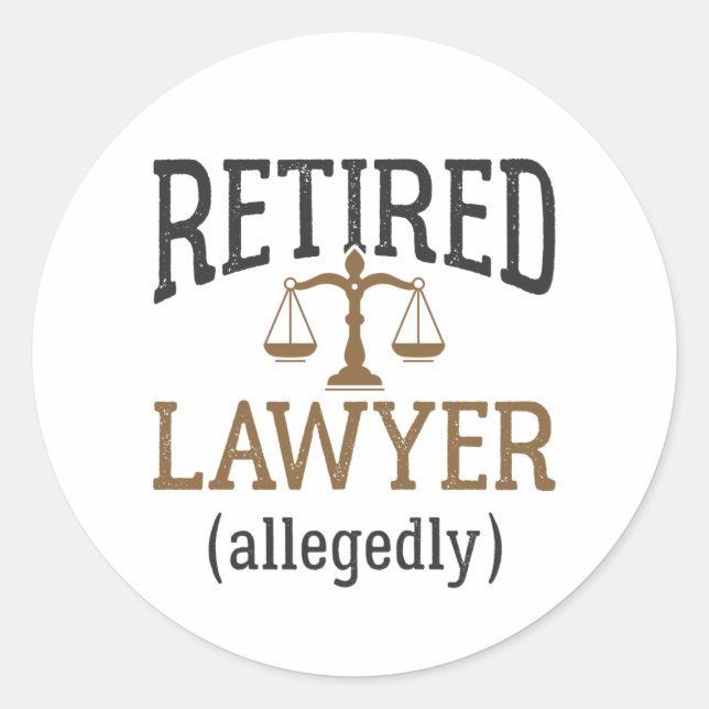 Anwaltskanzlei, angeblich "Retirement Attorney" Runder Aufkleber (Vorderseite)