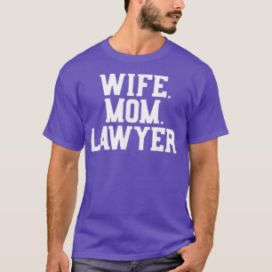 Anwaltskanzlei Mama Ehefrau Anwalt Mama Outfit Law T-Shirt