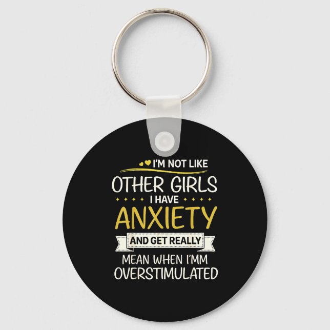 Anxiety Humor For Women With Overstimulation  Schlüsselanhänger (Vorderseite)