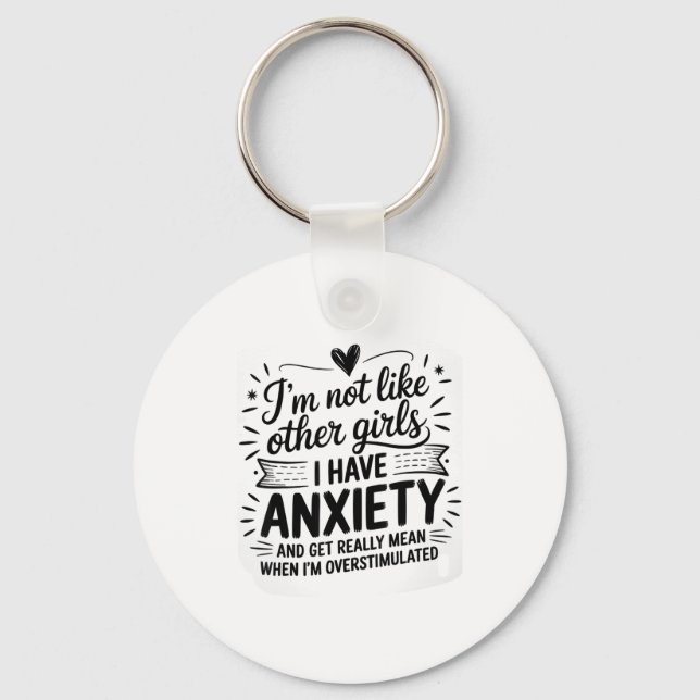 Anxiety Humor For Women With Overstimulation  Schlüsselanhänger (Vorderseite)