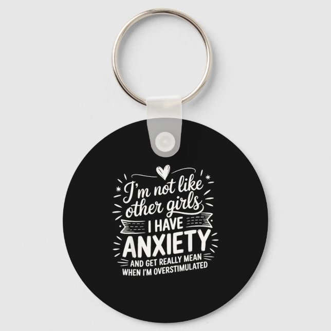 Anxiety Humor For Women With Overstimulation  Schlüsselanhänger (Vorderseite)