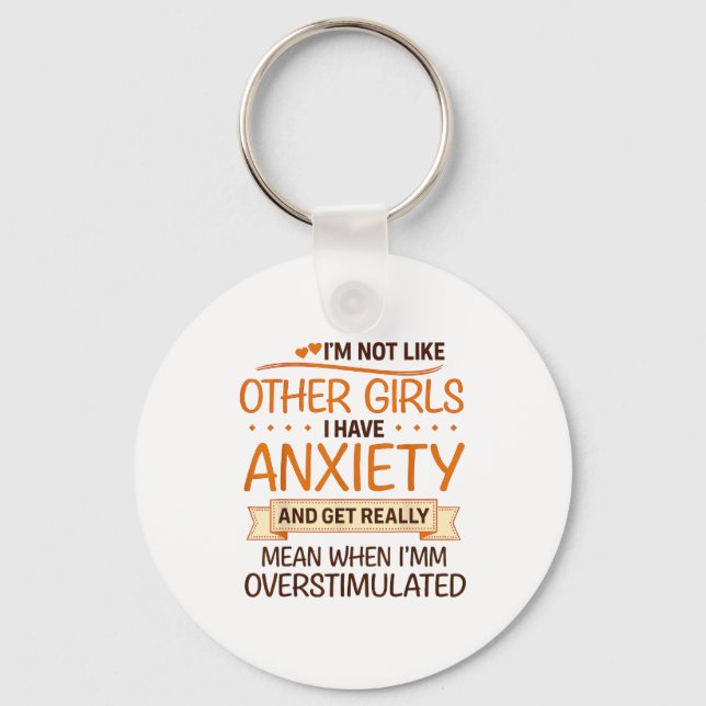 Anxiety Humor For Women With Overstimulation  Schlüsselanhänger (Vorderseite)