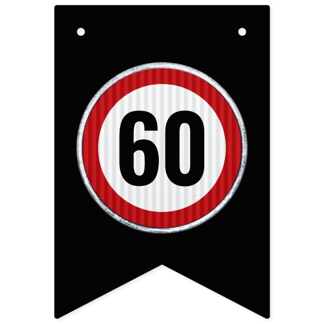 ANY AGE 60th Birthday Speed Limit Sign  Wimpelkette (Erste Fahne)