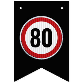 ANY AGE 80th Birthday Speed Limit Sign  Wimpelkette