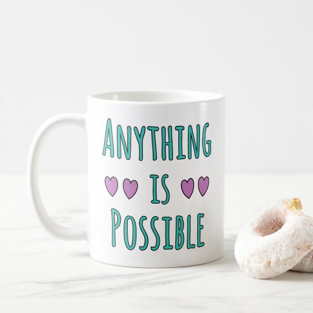 Anything is Possible Kaffeetasse (Mit Donut)