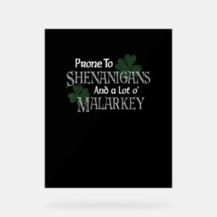 Anziehend für Shenanigans und Malarkey Funny St Pa Acrylschild