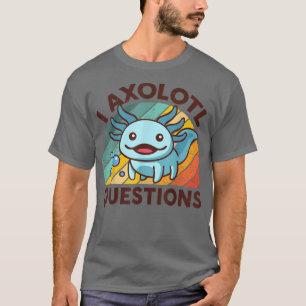 Aolotl Niedlich I Aolotl Fragen Kinder T-Shirt