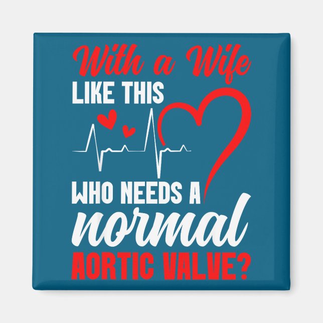 Aortic Valve Warrior Wife Heart Surgery Valve Repl Magnet (Vorne)