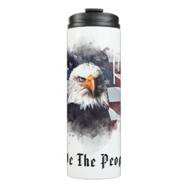 *~* AP16 We the People EAGLE Flag Patriotic Thermosbecher