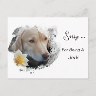 *~* AP61 Sad Labrador Retriever Blume Sorry Jerk Postkarte
