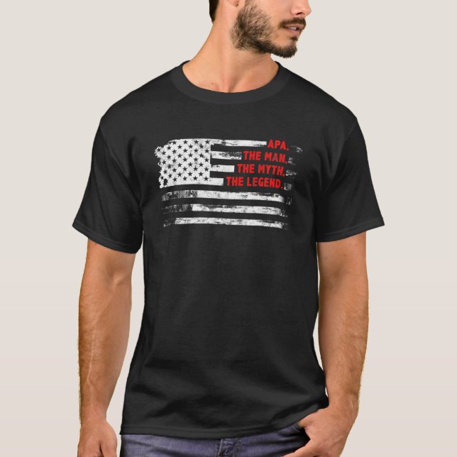 Apa The Man Myth Legend American USA Flag Father's T-Shirt (Vorderseite)