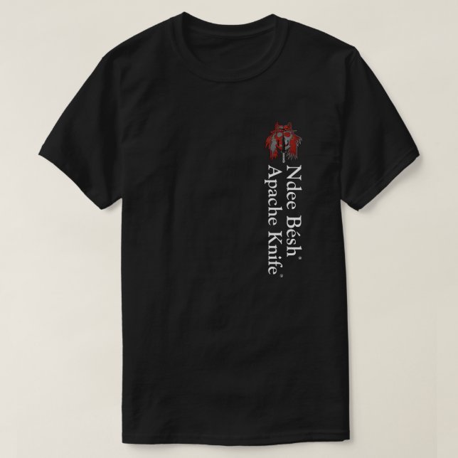 Apache Knife® 🇺 🇸 Apache Knife® Ndee Besh T - Sh T-Shirt (Design vorne)