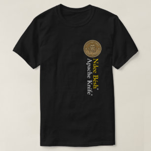 Apache Knife®™ 🇺 🇸 Apache Knife® Ndeh Besh T - S T-Shirt