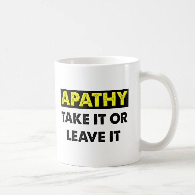 Apathy Funny Mug Kaffeetasse (Rechts)