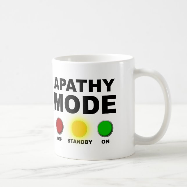 Apathy Mode Funny Mug oder Travel Mug Cup Kaffeetasse (Rechts)