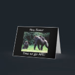 APE "HAPPY 60. BIRTHDAY SISTER" CARD KARTE<br><div class="desc">Dieser alberne Affe ist hier,  um IHNEN den 60. Geburtstag glücklich zu machen. Danke,  dass du bei einem meiner acht Läden angehalten hast!!!</div>