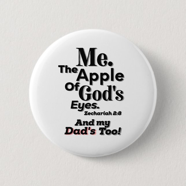 Apfel Gottes Augen und auch mein Vater! Lifequote Button (Vorderseite)