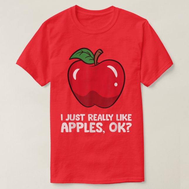 Apfel Lover ich mag einfach Äpfel, ok T-Shirt (Design vorne)