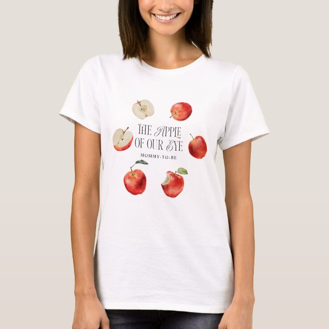 Apfel unseres Auges Mama zu sein T-Shirt (Vorderseite)