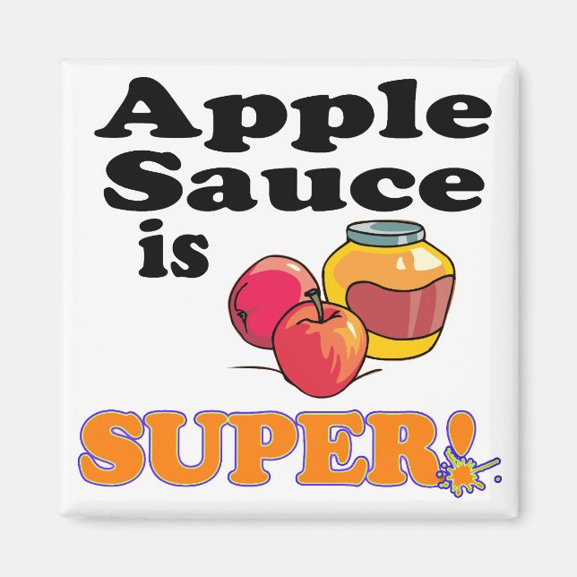 Apfelsauce ist super magnet (Vorne)