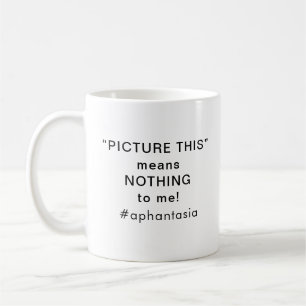 Aphantasia Schüler Schüler Vorstellen Dies Schwarz Kaffeetasse