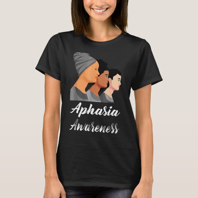 Aphasia Awareness Women Gray Ribbon Unterstützung T-Shirt (Vorderseite)
