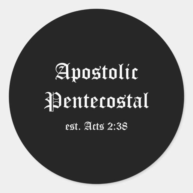 Apostolische Pfingstchristen Religion Akte 238 Runder Aufkleber (Vorderseite)