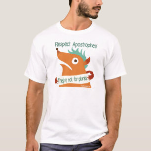 Apostrophie respektieren — Shirt