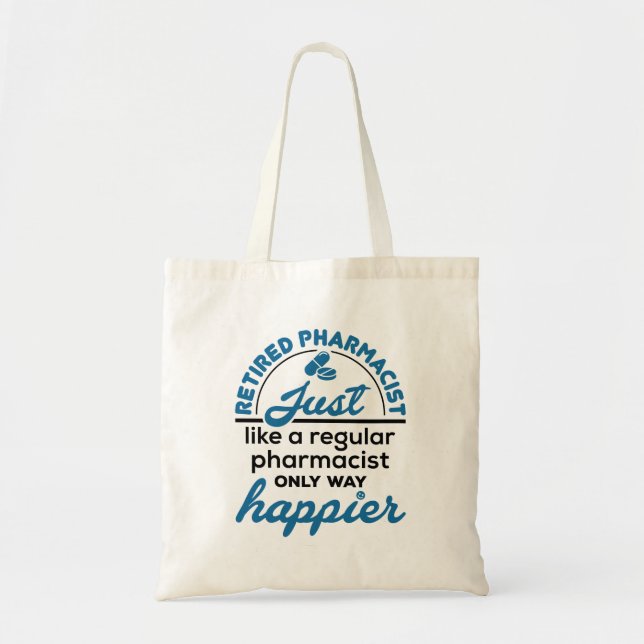 Apotheker Apotheker Apotheker Rente Way Happier Tragetasche (Vorne)