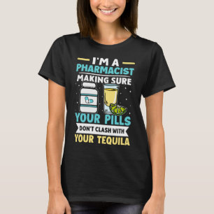 Apotheker, die sicherstellen, dass Ihre Pillen nic T-Shirt
