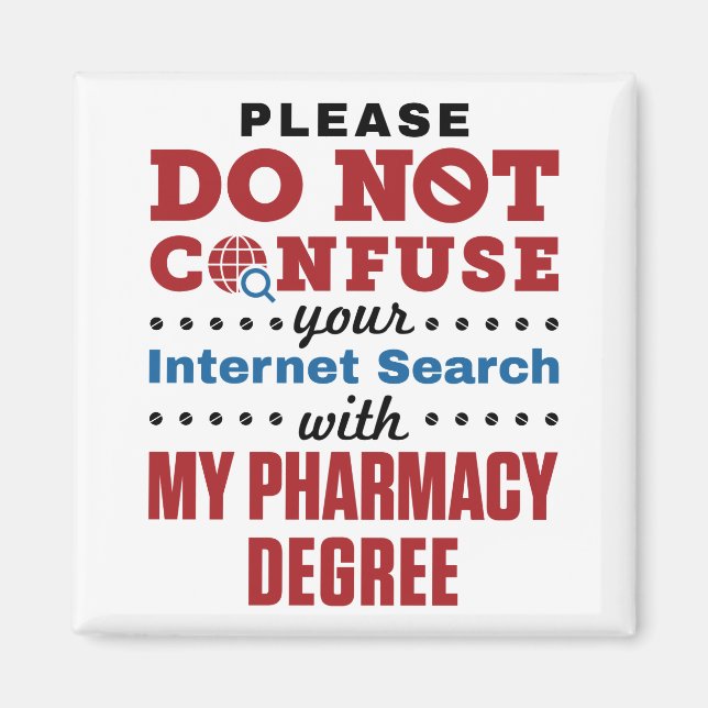 Apotheker Funny Quote Pharmacy Degree Magnet (Vorne)