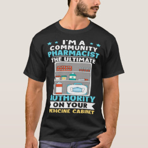 Apotheker in der Gemeinschaft Autorität für Ihre M T-Shirt