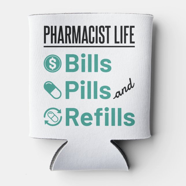 Apotheker Life Bills Pillen und Nachfüllungen Dosenkühler (Vorderseite)