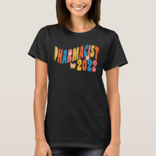 Apotheker PharmD Doktor Apotheke Abschluss 2022 T-Shirt