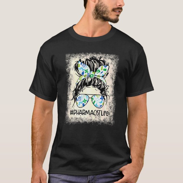 Apothekerin Messy Bun gebleicht Aufwertung World H T-Shirt (Vorderseite)