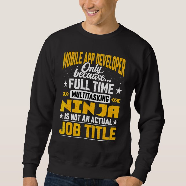 App Developer Job Title App Programm für mobile An Sweatshirt (Vorderseite)
