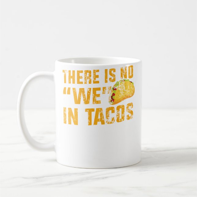 Apparel No We In Tacos Kaffeetasse (Links)