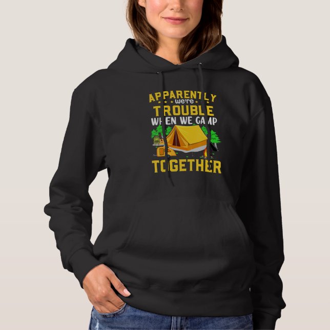 Apparently We're Trouble When We Are Together Frie Hoodie (Vorderseite)